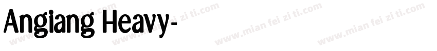 Angiang Heavy字体转换